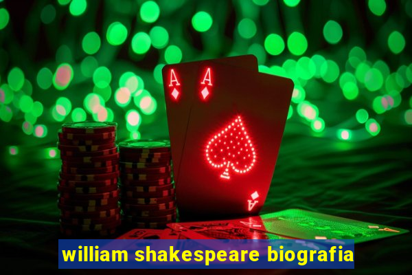 william shakespeare biografia